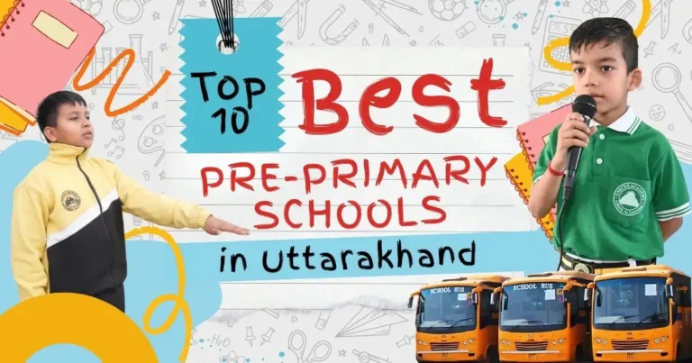 Top-10-Best-Pre-Primary-Schools-in-Uttarakhand